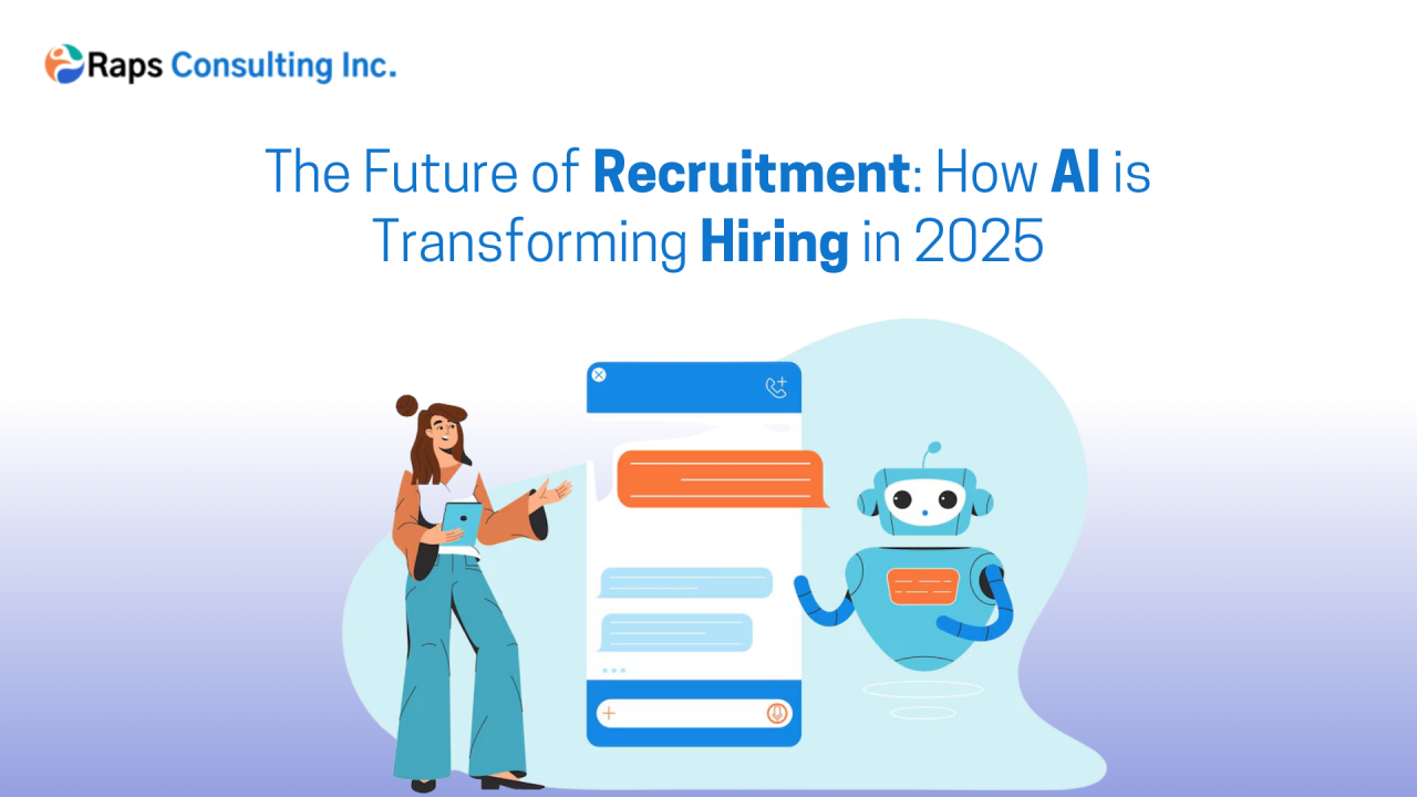 The Future of Recruitment: How Artificial Intelligence is Transforming Hiring in 2025