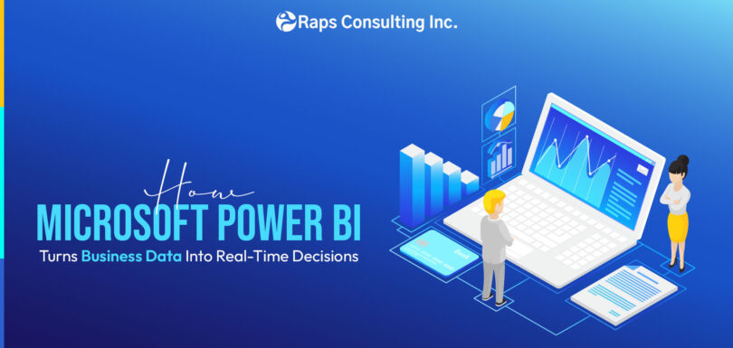 How Microsoft Power BI Turns Business Data Into Real-Time Decisions