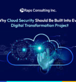 Why Cloud Security Should Be Built Into Every Digital Transformation Project
