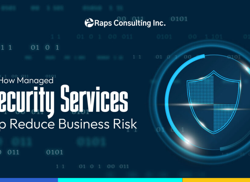 How-Managed-Security-Services-Help-Reduce-Business-Risk Managed Cybersecurity Services