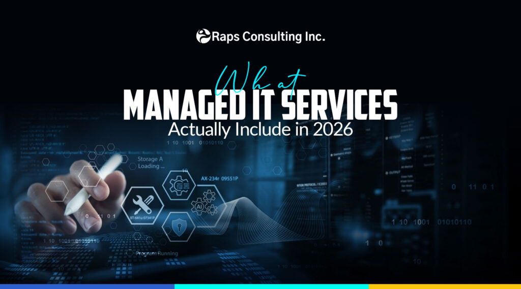 What Managed IT Services Actually Include in 2026