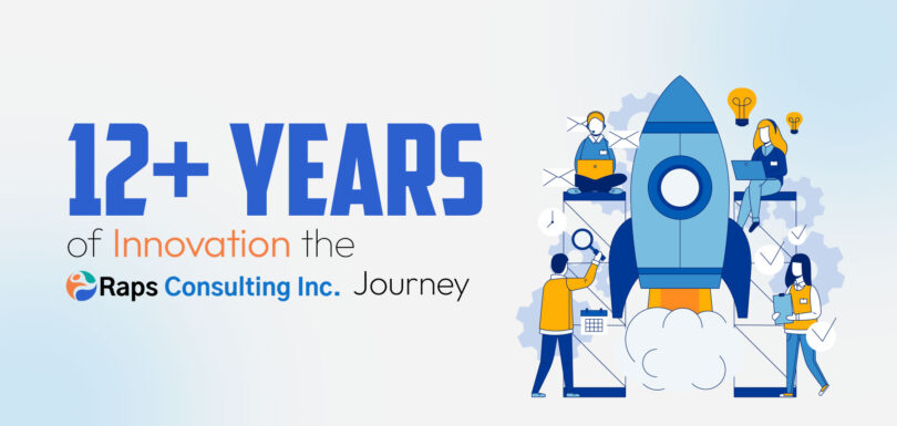 12+ Years of Innovation: The RAPS Consulting Journey