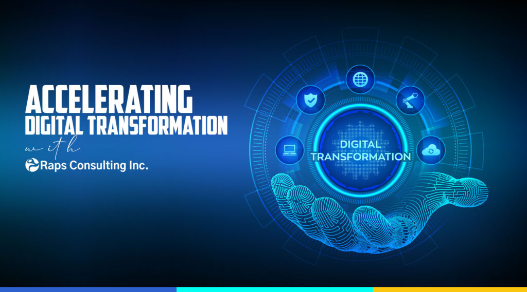 Accelerating Digital Transformation with RAPS Consulting