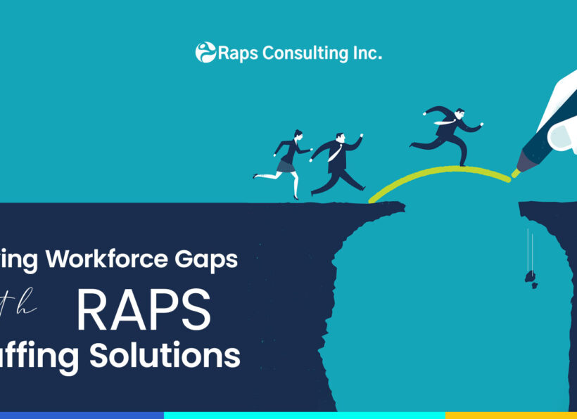 Solving-Workforce-Gaps-with-RAPS-Staffing-Solutions Solving Workforce Gaps with RAPS Staffing Solutions