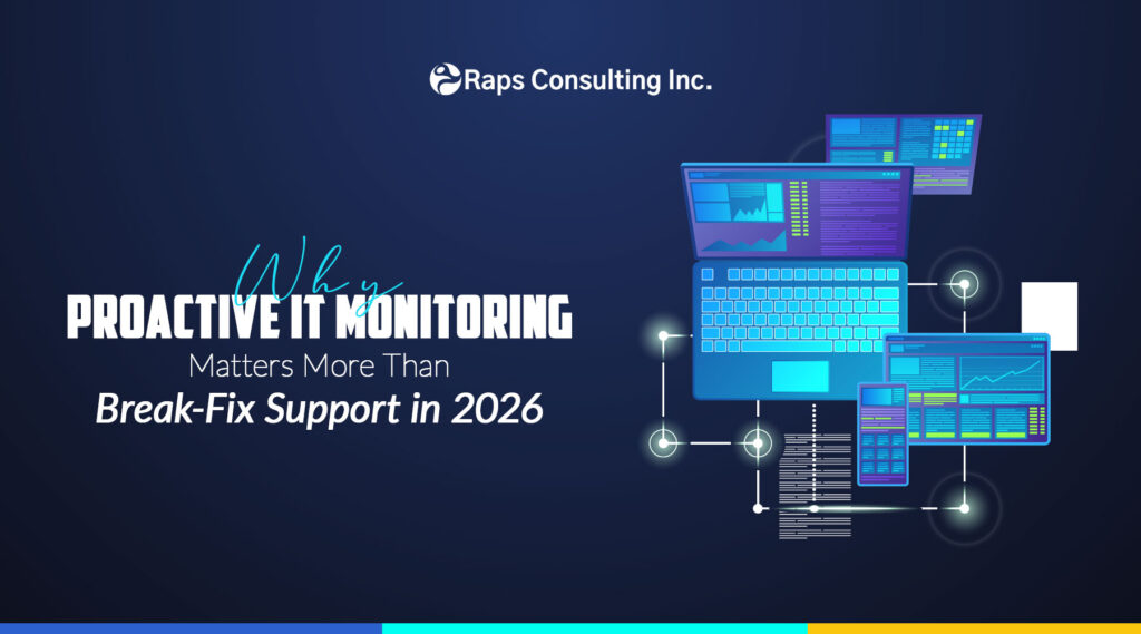 Why Proactive IT Monitoring Matters More Than Break-Fix Support in 2026