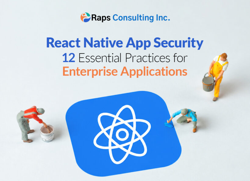 React-Native-App-Security-12-Essential-Practices-for-Enterprise-Applications React Native App Security: 12 Essential Practices for Enterprise Applications