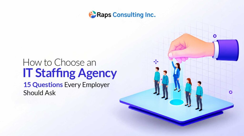 how to choose an IT staffing agency