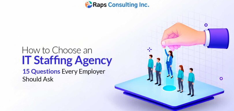 how to choose an IT staffing agency