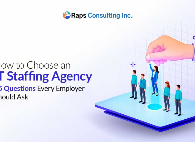 How-to-Choose-an-IT-Staffing-Agency-15-Questions-Every-Employer-Should-Ask how to choose an IT staffing agency